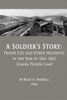 A Soldieræs Story: Prison Life And Other Incidents In The War Of 1861-1865 - Elmira Prison Camp
