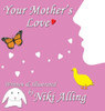 Your Mother'S Love
