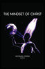 The Mindset Of Christ (2) (T.A.S.L.G.Restoring Mankind'S True Identity)