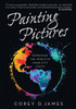 Painting Pictures: Reframing The World Of Inner-City Youth