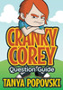 Cranky Corey - Question Guide (03Q) (Deepening Understanding)