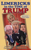 Limericks In The Time Of Trump