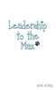 Leadership Lessons To The Max