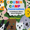 Cousin Camp Conversations: A Children'S Story About Religion