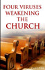 Four Viruses Weakening The Church