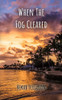 When The Fog Cleared