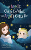 An Angel'S Gotta Do What An Angel'S Gotta Do