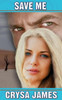 Save Me: A Romantic Suspense