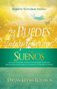Ít· Puedes Interpretar Tus Sue±Os!: Una Gu?a De Bolsillo Prof?tica De Estrategias Espirituales Demostradas Que Ayudan A Entender Sus Sue±Os Con Precisi?N (Spanish Edition)