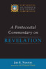 A Pentecostal Commentary on Revelation (Pentecostal Old Testament and New Testament Commentaries) - Hardcover