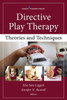 Directive Play Therapy: Theories And Techniques