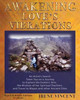 Awakening Love'S Vibrations: An Artist'S Search Takes You On A Journey To Explore The Esoteric Arts, The Wisdom Of Her Spiritual Teachers, And Travel ... Ancient Sites (A Spiritual Journey Trilogy)