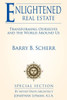 Enlightened Real Estate: Transforming Ourselves And The World Around Us
