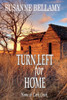 Turn Left For Home (3) (Home To Lark Creek)