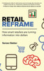 Retail Reframe: How Smart Retailers Are Turning Information Into Dollars