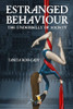 Estranged Behaviour: The Underbelly Of Society
