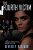 The Fourth Victim: Sara'S Story (The Foundation)