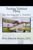 Teaching Tailwheel Flying: An Instructor'S Toolkit