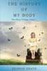 The History Of My Body (The Fleur Trilogy)