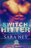 Switch Hitter: A Jock Hard Novella (Jocks On Campus)
