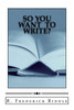 So You Want To Write?
