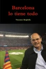 Barcelona Lo Tiene Todo