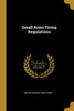 Small Arms Firing Regulations