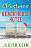 Christmas At The Beach House Hotel