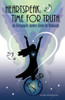 Heartspeak: Time For Truth - An Archangel'S Answer Guide For Humanity
