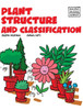 Plant Structure And Classification (Building Blocks Of Life Science 2/Hardcover)
