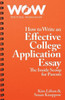 How To Write An Effective College Application Essay: The Inside Scoop For Parents