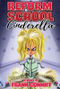 Reform School Cinderella