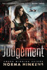Judgement: A Young Adult Science Fiction Dystopian Novel (The Undergrounders Series Book Three)