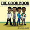 The Good Book: A Kid'S Guide To Becoming A Successful Student Leader