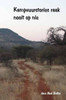 Kampvuurstories Raak Nooit Op Nie (Abel Botha Kampvuurboeke) (Afrikaans Edition)