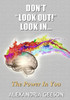 Don'T "Look Out!" Look In...