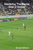 Mastering The Mental Side Of Soccer