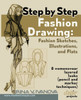 Step By Step Fashion Drawing. Fashion Sketches, Illustrations, And Flats: 8 Womenswear Layered Looks (Pencil And Marker Techniques) (Fashion Croquis Projects)