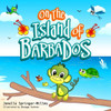 On The Island Of Barbados: Learn To Count The Caribbean Way