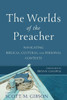 The Worlds Of The Preacher: Navigating Biblical, Cultural, And Personal Contexts