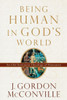 Being Human In God'S World: An Old Testament Theology Of Humanity