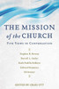 The Mission Of The Church: Five Views In Conversation