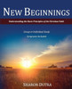 New Beginnings: Understanding The Basic Principles Of The Christian Faith