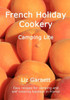 French Holiday Cookery - Camping Lite