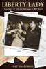 Liberty Lady: A True Story Of Love And Espionage In Wwii Sweden