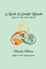 A Book Of Simple Rituals: Ready-To-Use Pagan Rituals