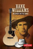 Hank Williams: The Singer And The Songs