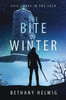 The Bite Of Winter (International Monster Slayers)