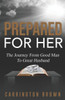 Prepared For Her: The Journey From Good Man To Great Husband