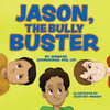 Jason, The Bully Buster